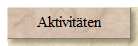 Aktivit�ten
