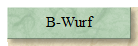 B-Wurf